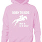 Born To Ride Made Go To School Girls Horse Riding Hoodie Pony