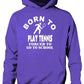 Born To Play Tennis Forced To Go To School Hoodie [Apparel]