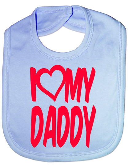 Print4u I Love My Daddy Boys Girls Baby Feeding Bib