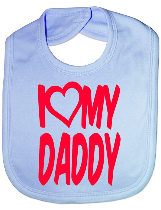 Print4u I Love My Daddy Boys Girls Baby Feeding Bib