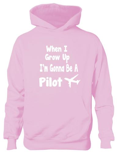 When I Grow Up Be Pilot Hoodie Girls Boys Kids