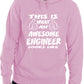 This Is What An Awesome Engineer Job Work Unisex Hoody