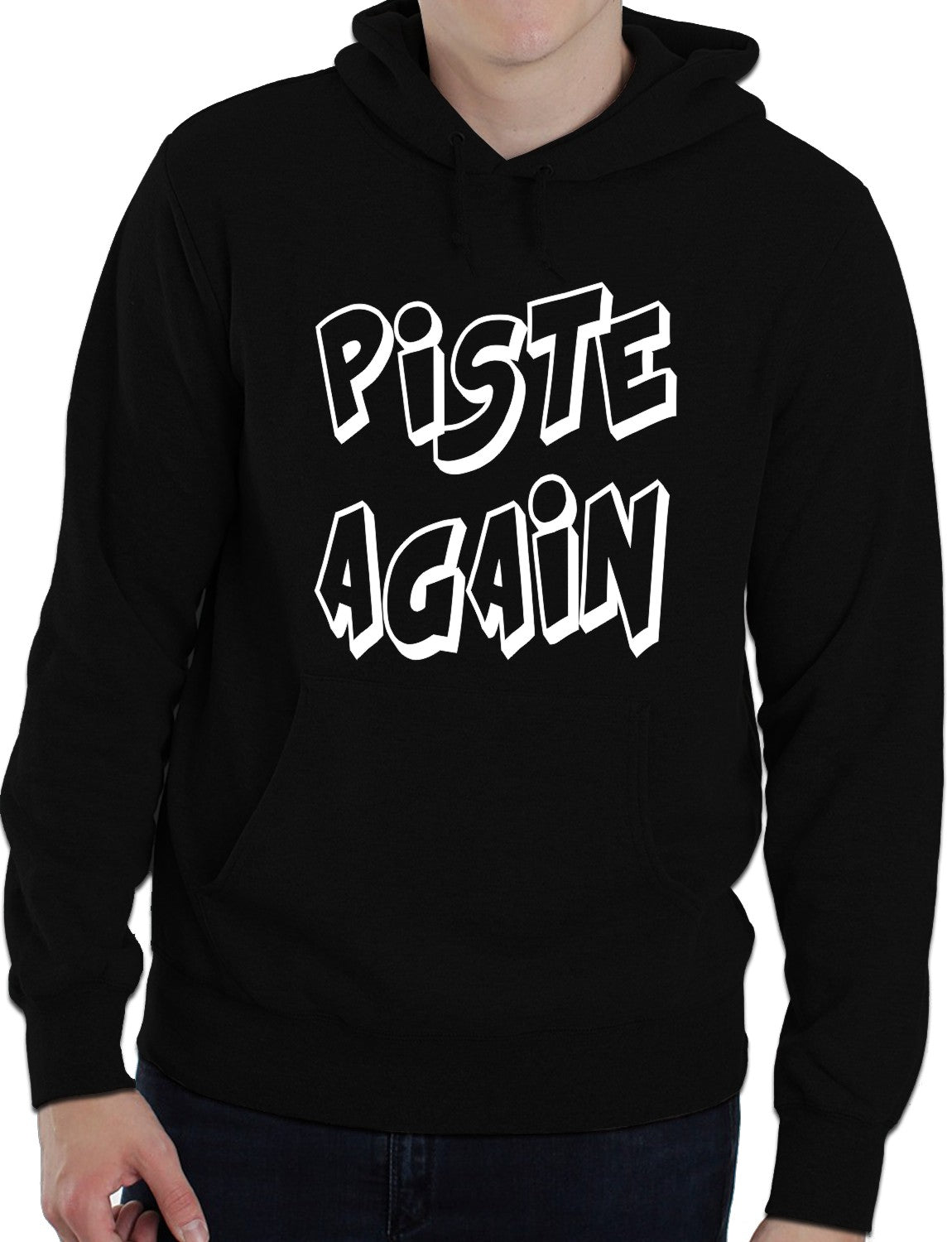 Piste Again Apres Ski Snowbardin Funny Unisex Hoodie