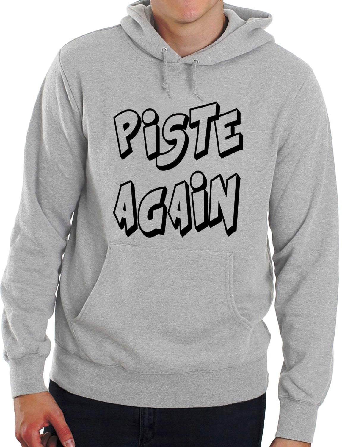 Piste Again Apres Ski Snowbardin Funny Unisex Hoodie