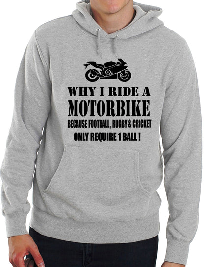 Why I Ride A Motorbike Biker Funny Unisex Hoodie