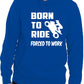 Born To Ride Forced to Work Motorbike Biker Funny Unisex Hoodie