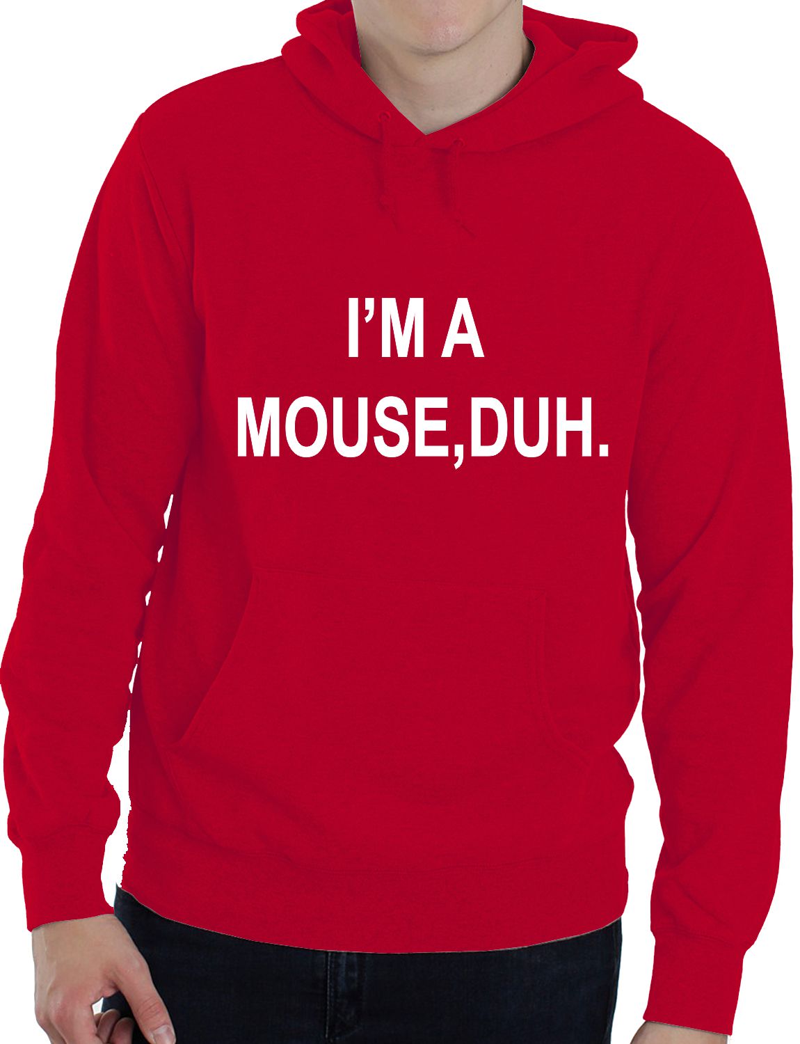 I'm A Mouse, Duh. T-shirt Comedy Unisex Hoodie Size