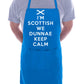 I'm Scottish We Don't Keep Calm Funny Gift BBQ Apron