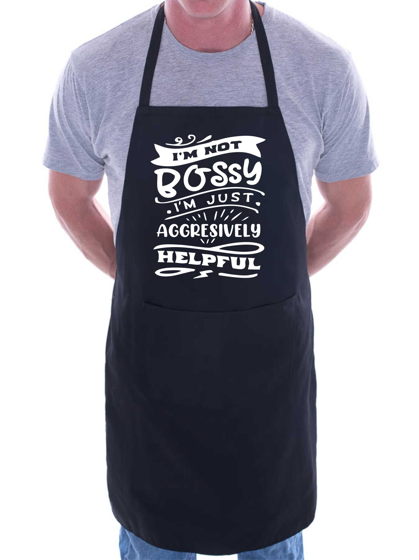 I'm Not Bossy Just Aggresively Helpful Apron Funny Birthday Gift Cooking Baking