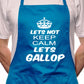 Lets Not Keep Calm Gallop Horses BBQ Funny Apron