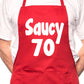 70th Birthday Saucy 70 BBQ Funny Apron