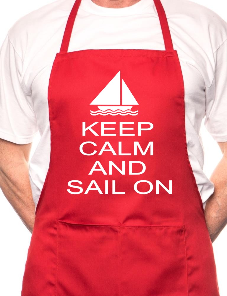 Adult Keep Calm And Sail Sailing BBQ Cooking Funny Novelty Apron