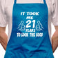 21st Birthday It Took 21 Years BBQ Funny Apron
