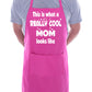 Really Cool Mom Mothers Day Birthday Gift Novelty Cooking BBQ Apron