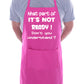 BBQ Apron What Part Of Not Ready Funny Birthday Slogan Gift