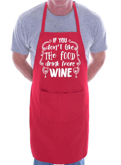 Don’t Like My Food Drink More Wine Birthday Novelty Cooking BBQ Apron Funny