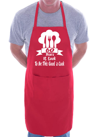 It Took 60 Years To Be Cook Chef Birthday Gift Novelty Baking Cooking BBQ Apron