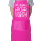 Despite The Look On My Face You're Still Talking BBQ Apron Baking Crafting Cooking Apron