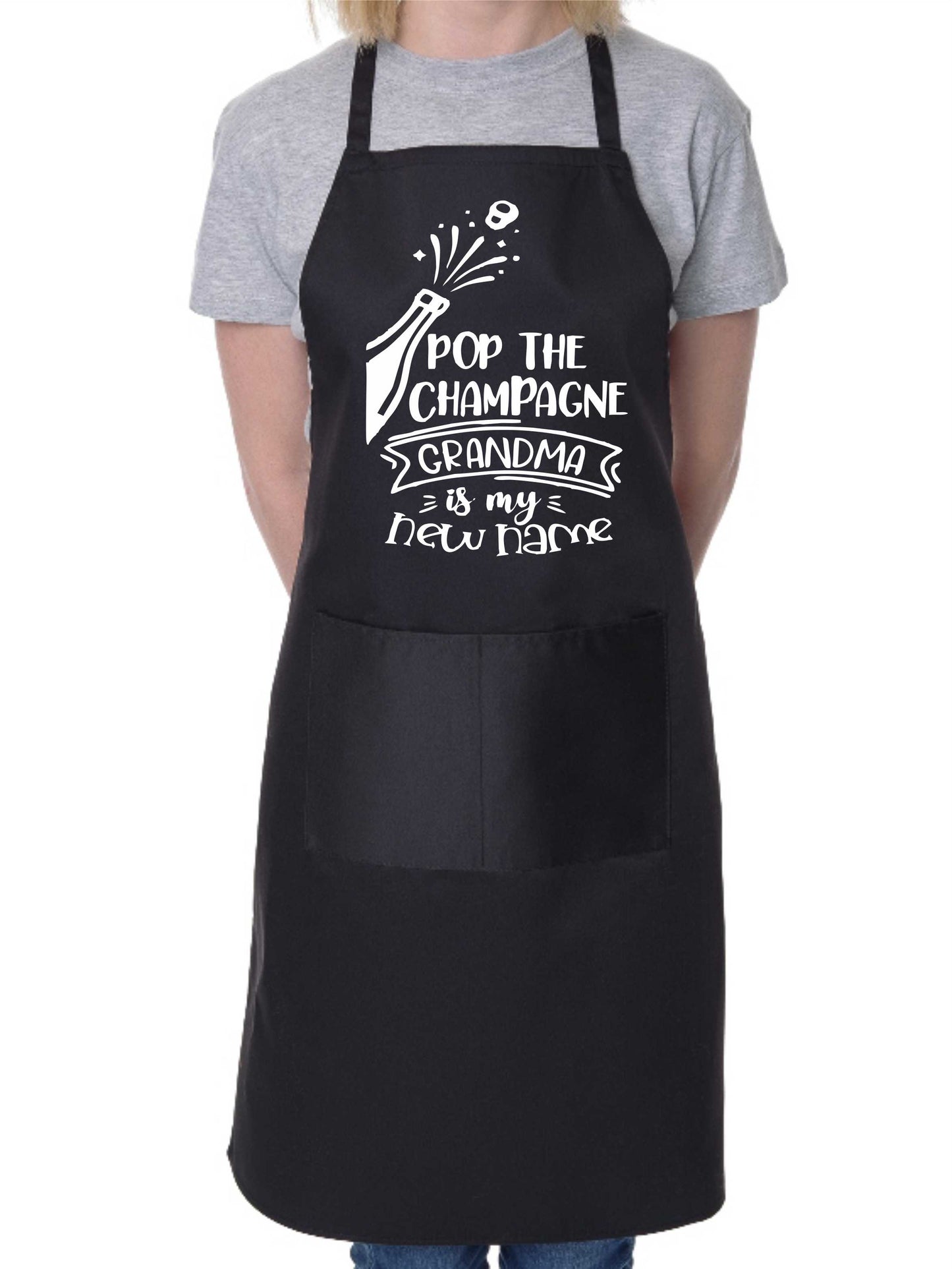 Pop The Champagne I'm A Grandma Nan Funny Apron Baking Cooking Apron