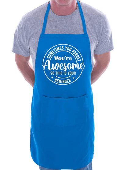 Sometimes You Forget Your Awesome Apron Funny Birthday Gift Cooking Baking BBQ
