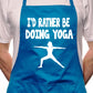 I'd Rather Be Doing Yoga Workout BBQ Cooking Apron