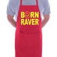 Born Raver Dance Clubbing BBQ Cooking Apron