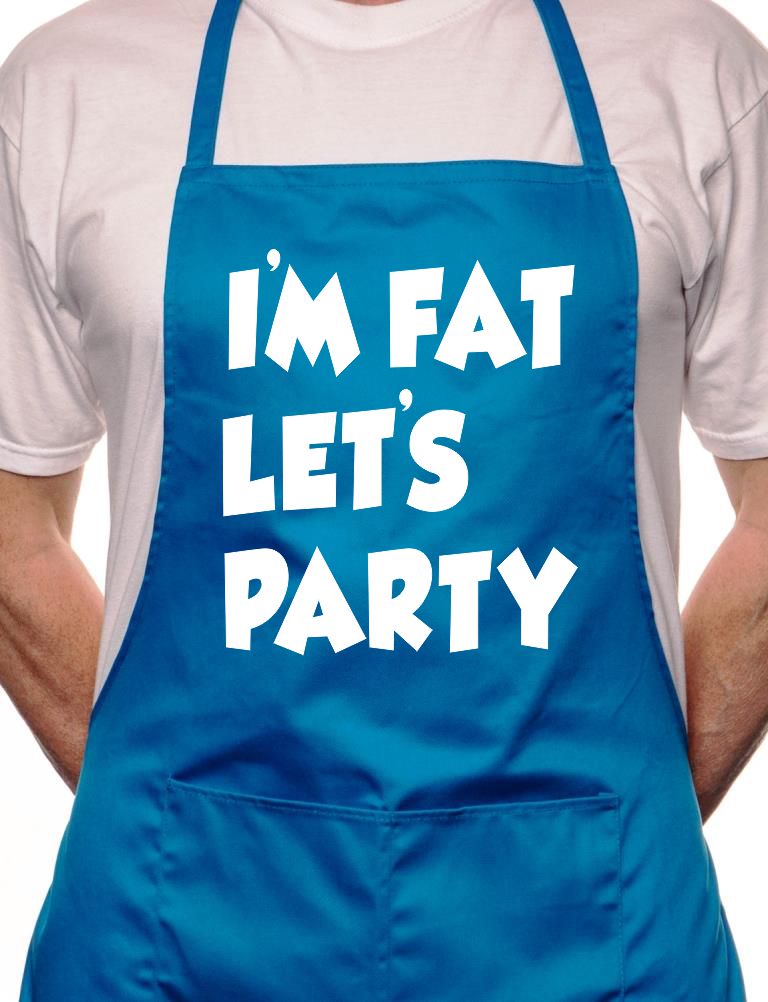 I'm Fat Lets Party BBQ Cooking Apron