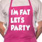 I'm Fat Lets Party BBQ Cooking Apron