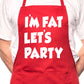I'm Fat Lets Party BBQ Cooking Apron