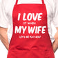 Love It When Wife Lets Me Play Golf BBQ Cooking Apron