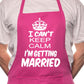 Adult Can't Keep Calm Getting Married BBQ Cooking Funny Novelty Apron