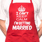 Adult Can't Keep Calm Getting Married BBQ Cooking Funny Novelty Apron