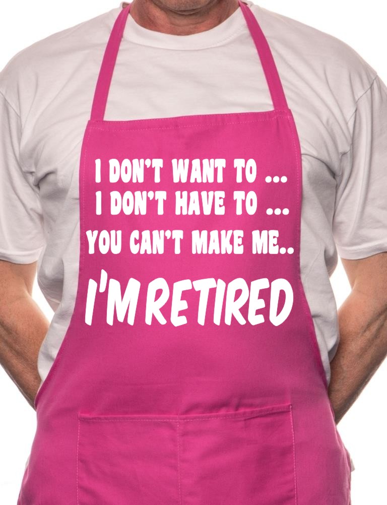 Adult I Won't I'm Retired BBQ Cooking Funny Novelty Apron