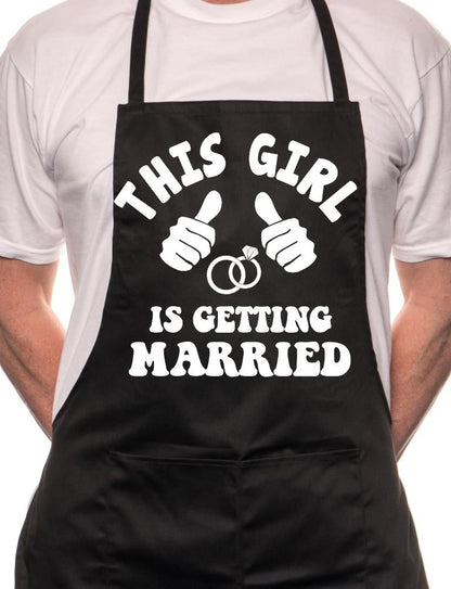 Adult This Girl Is Getting Married BBQ Cooking Funny Novelty Apron