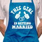 Adult This Girl Is Getting Married BBQ Cooking Funny Novelty Apron