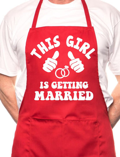 Adult This Girl Is Getting Married BBQ Cooking Funny Novelty Apron