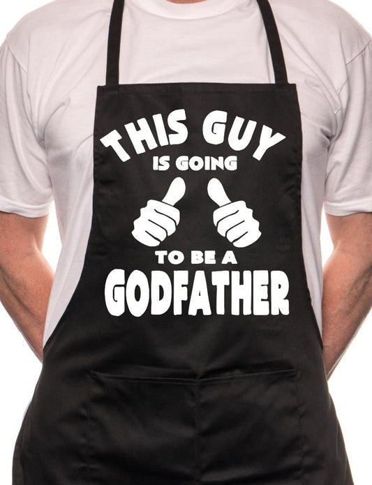 Adult This Guy Going To Be Godfather BBQ Cooking Funny Novelty Apron
