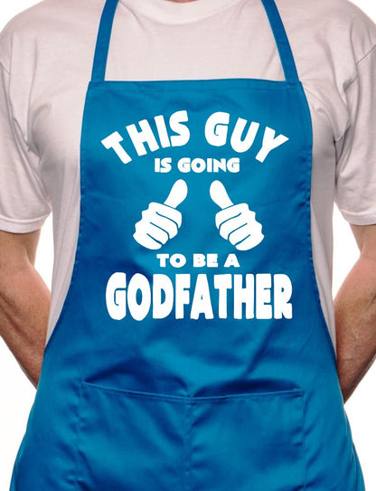 Adult This Guy Going To Be Godfather BBQ Cooking Funny Novelty Apron