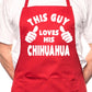 This Guy Loves His Chihuahua BBQ Dog Cooking Apron