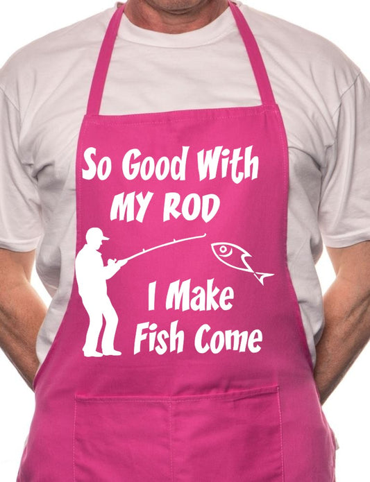 Adult So Good With My Rod Fishing BBQ Cooking Funny Novelty Apron