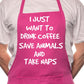Adult I Just Want To Drink Coffee BBQ Cooking Funny Novelty Apron