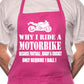 Adult Why I Ride A Motorbike BBQ Cooking Funny Novelty Apron