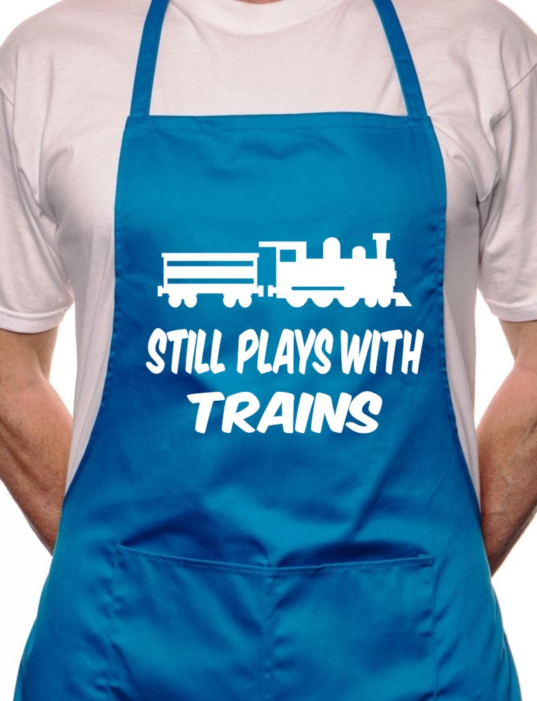 I Still Play With Trains BBQ Cooking Apron