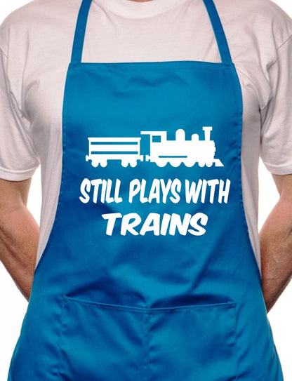 I Still Play With Trains BBQ Cooking Apron