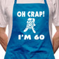 Oh Crap I'm 60 Ladies Birthday BBQ Cooking Apron