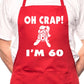 Oh Crap I'm 60 Ladies Birthday BBQ Cooking Apron
