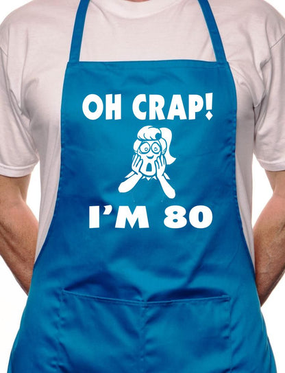 Oh Crap I'm 80 Ladies Birthday BBQ Cooking Apron