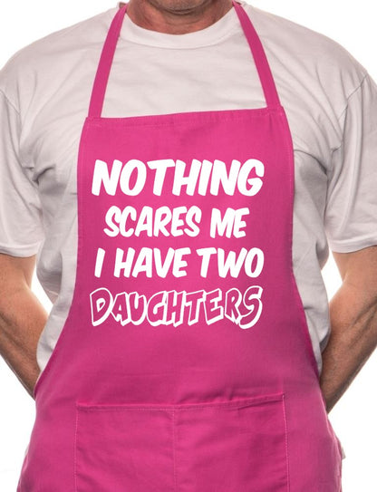 Adult Nothing Scares Me Have 2 Daughters BBQ Cooking Funny Novelty Apron
