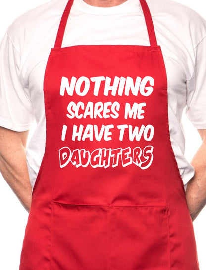 Adult Nothing Scares Me Have 2 Daughters BBQ Cooking Funny Novelty Apron