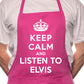 Keep Calm And Listen To Elvis BBQ Cooking Apron